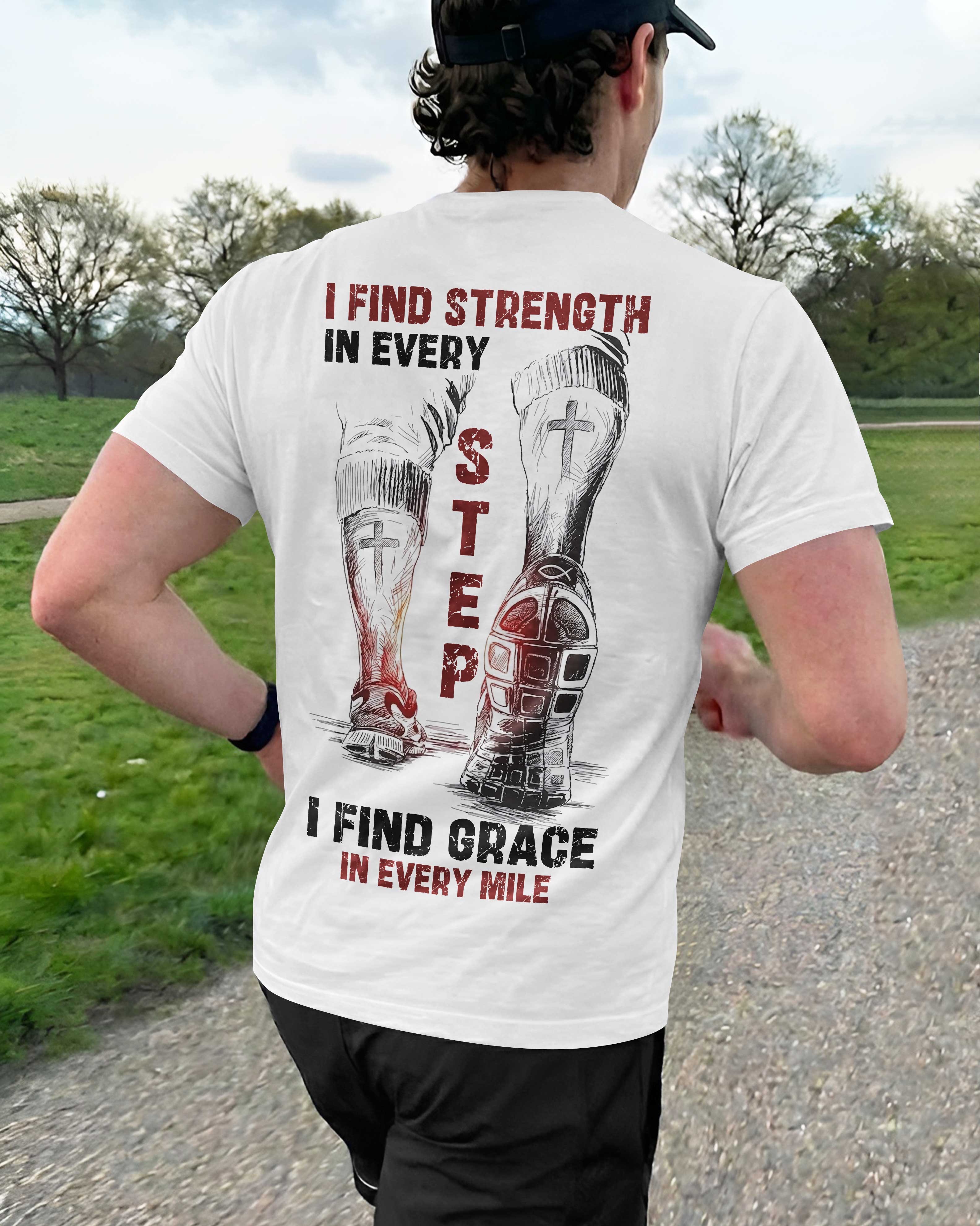 I Find Strength In Every Step T-Shirt