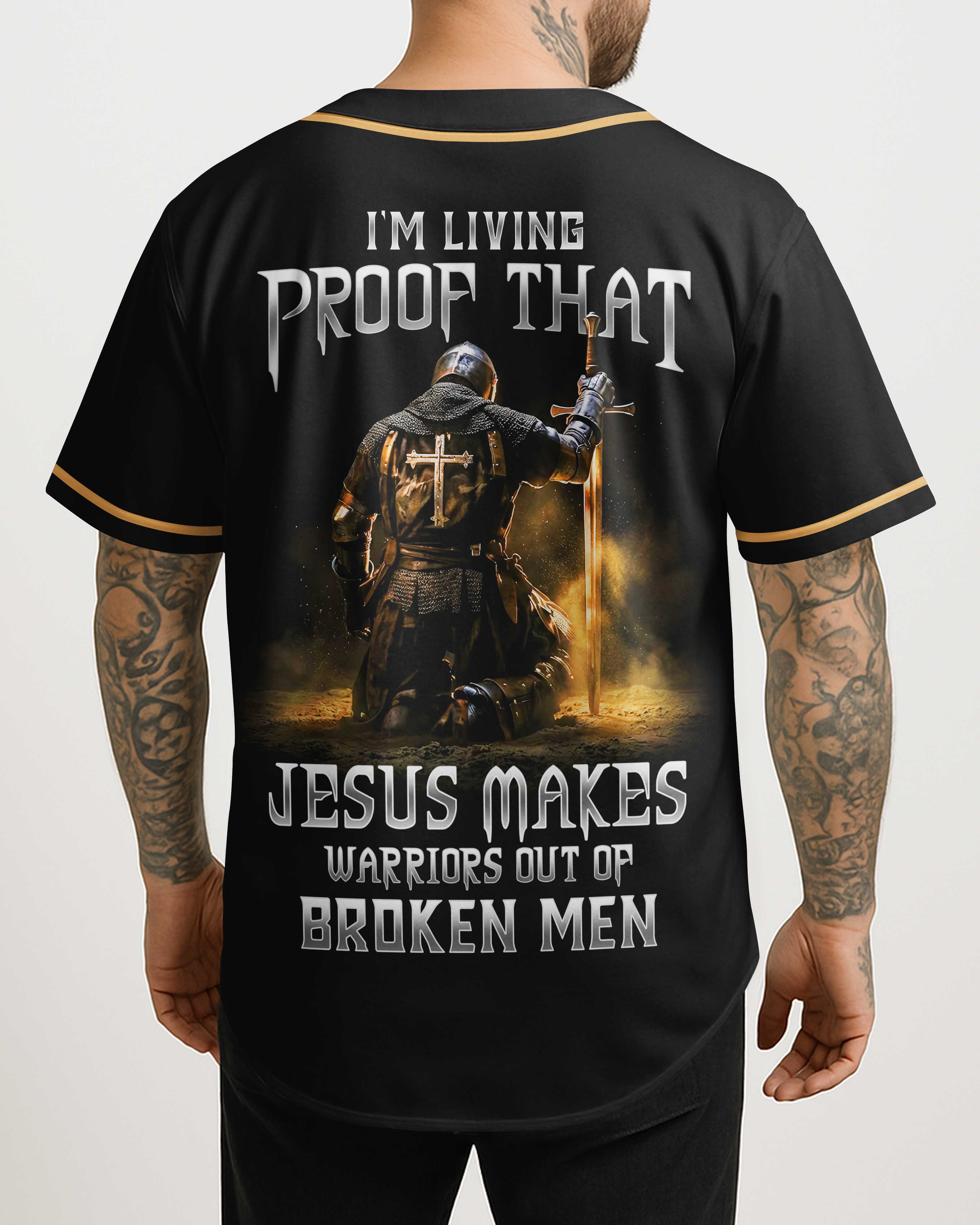 Jesus Makes Warriors Out Of Broken Men Jersey
