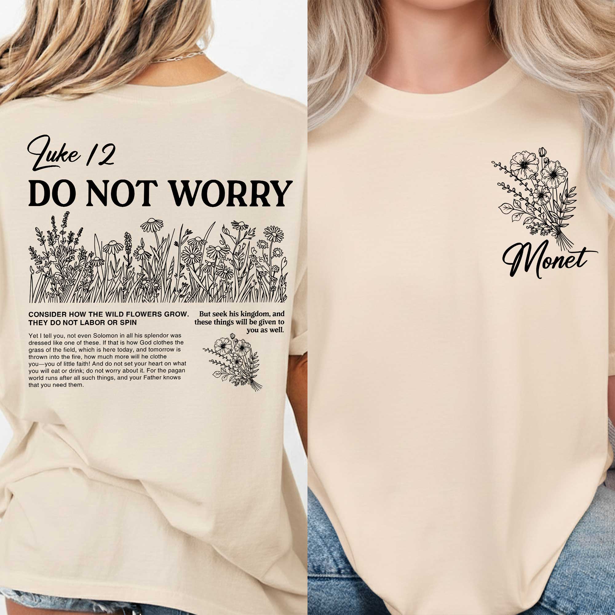 Do Not Worry, Consider How The Wild Flowers Grow T-Shirt