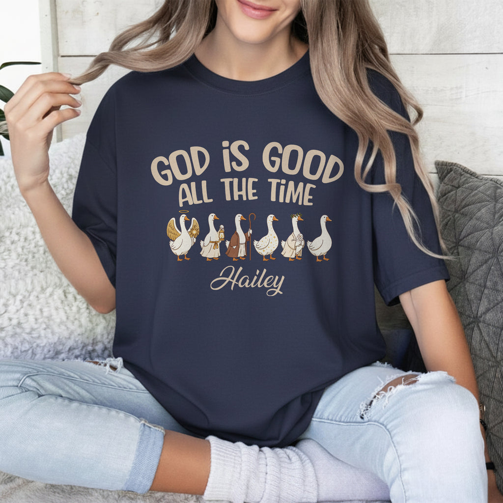 God Is Good All The Time T-Shirt