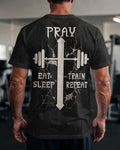 Pray Eat Sleep Train Repeat T-Shirt