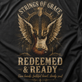 Strings Of Grace Courage Redeemed & Ready T-Shirt