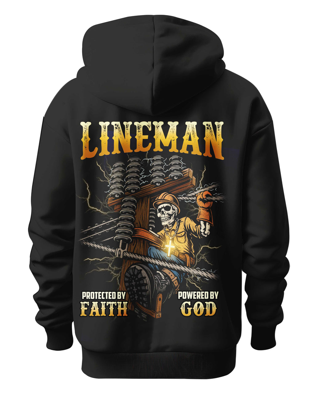Lineman Protected By Faith Powered By God Hoodie