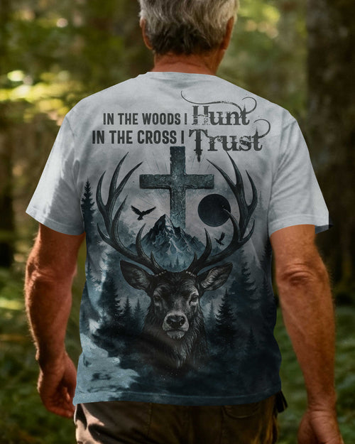 In the Woods I Hunt In the Cross I Trust Custom Name Custom Name T-Shirt