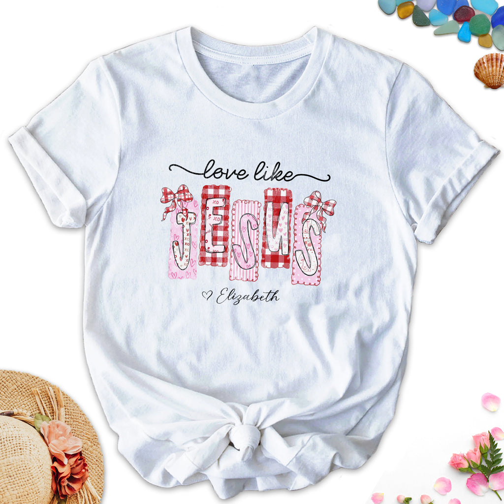 Love Like Jesus T-Shirt