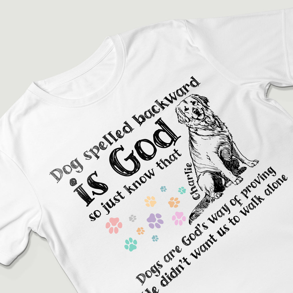 Dog Spelled Backward Is God T-Shirt