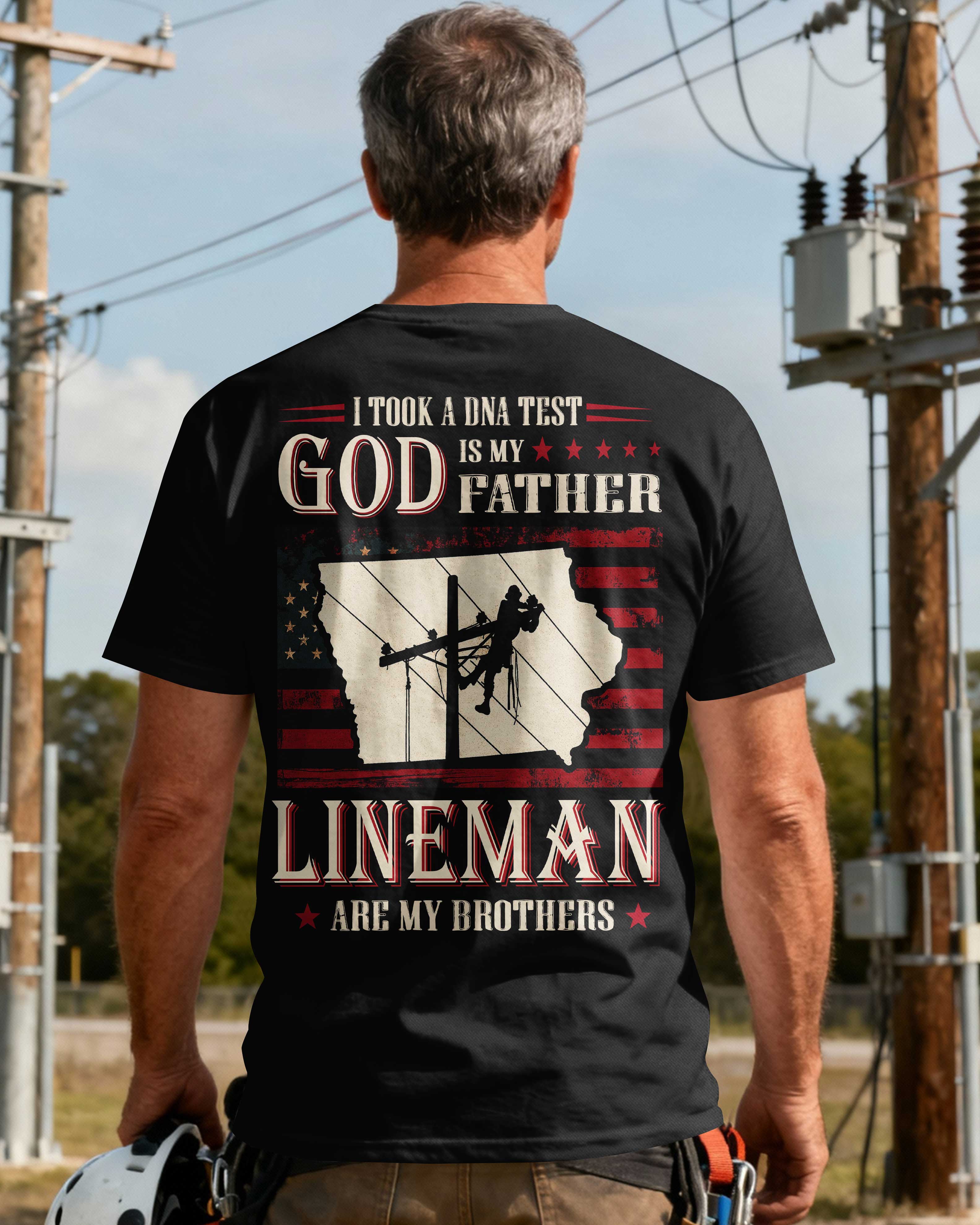 I Took A Dna Test God Is My Father Lineman Are My Brothers T-Shirt