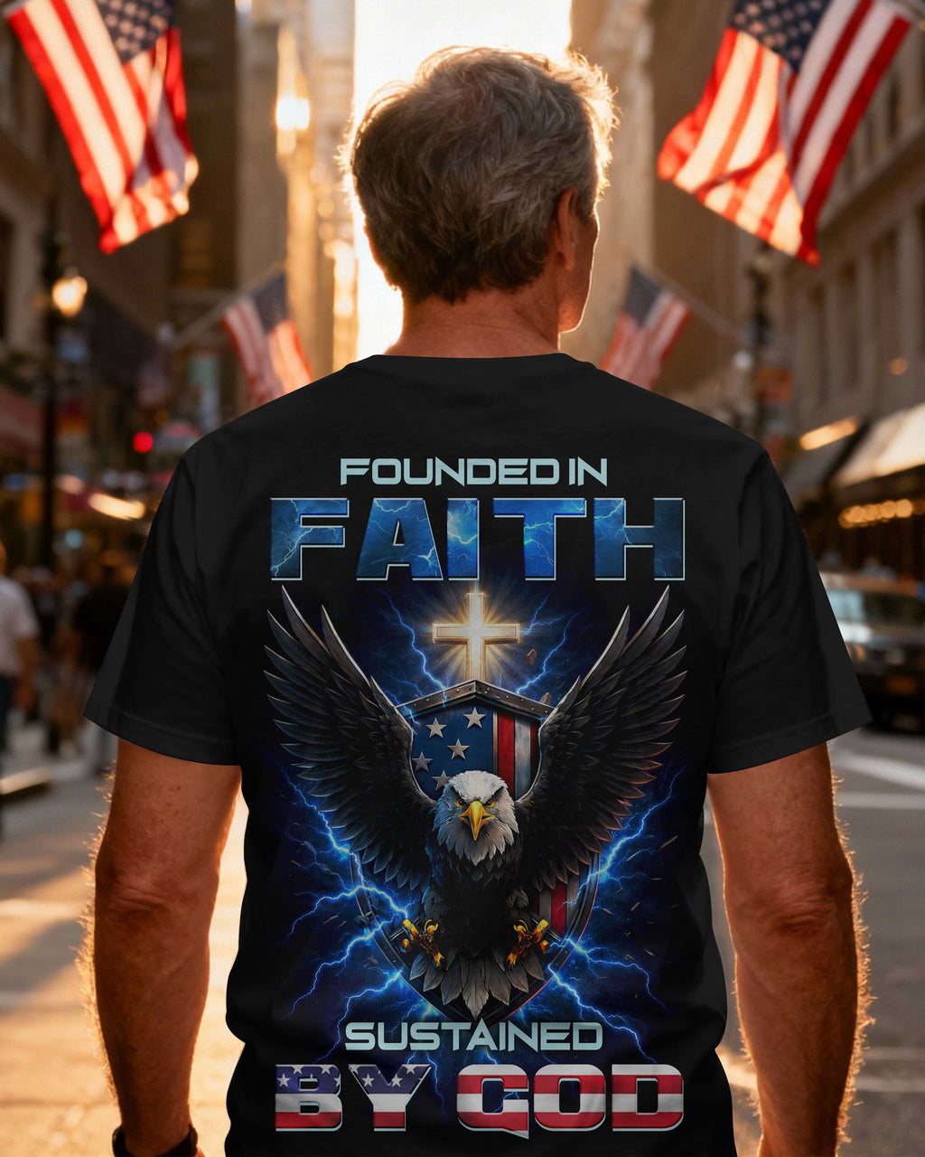 Founded In Faith Sustained By God T-Shirt