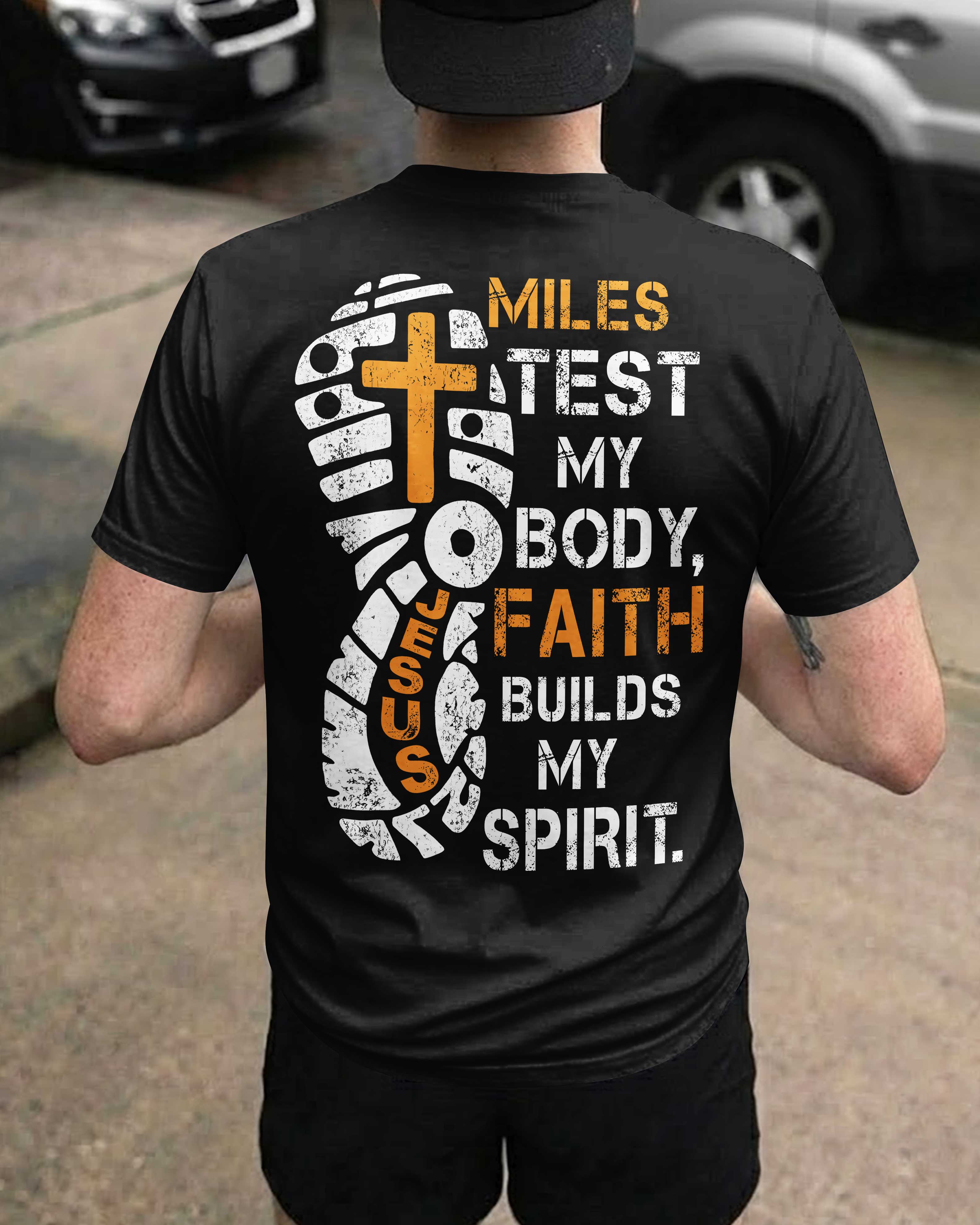 Miles Test My Body T-Shirt