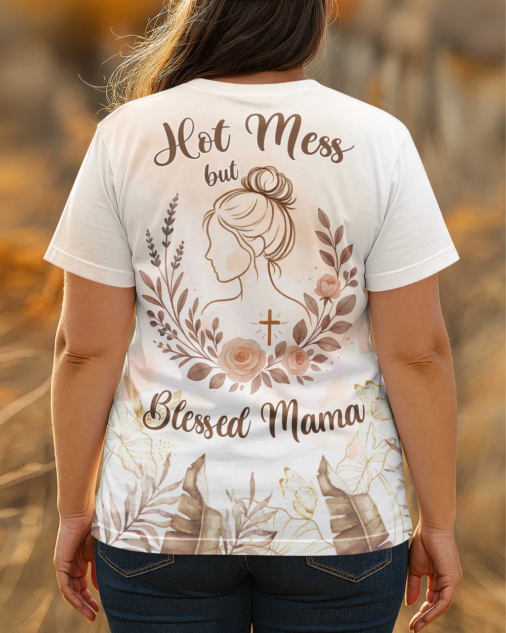 Hot Mess but Blessed Mama All Over Print T-shirt