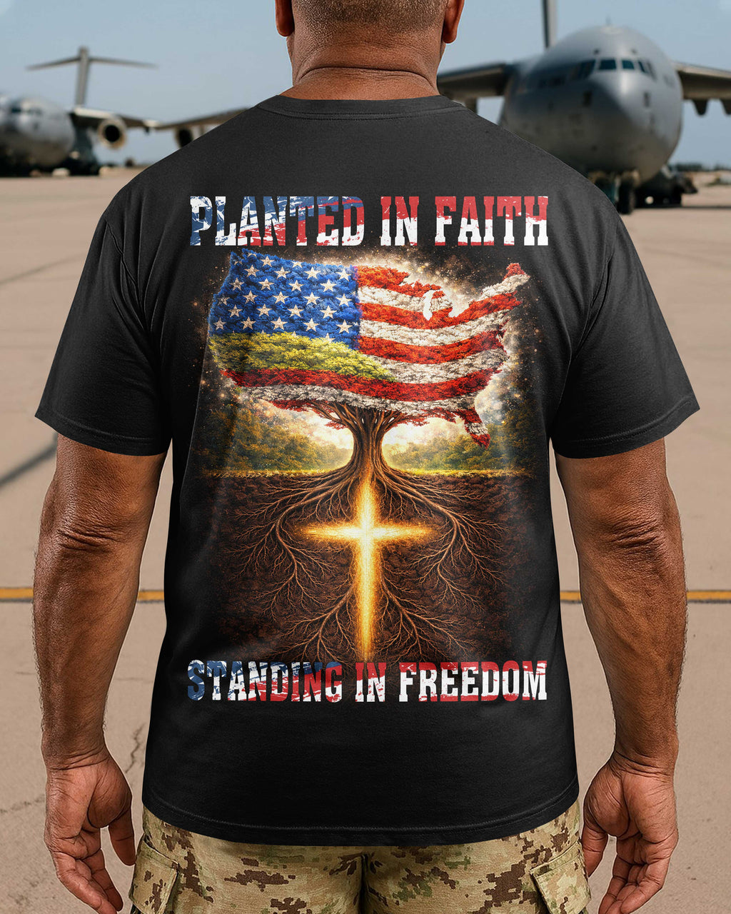 Planted In Faith Standing In Freedom T-Shirt