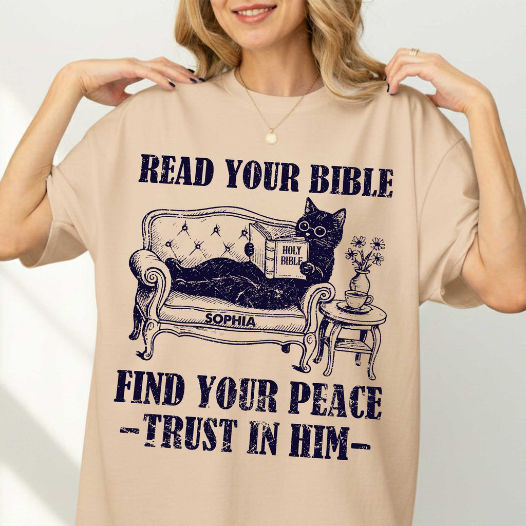 Read Your Bible Find Your Peace rust In Him T-Shirt