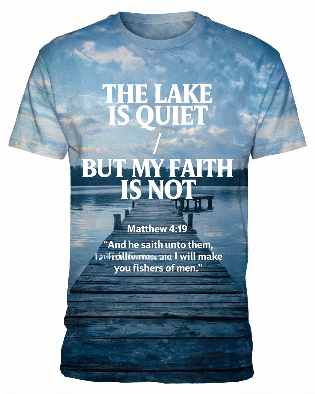 Christian Shirt Men Big And Tall - The Lake Is Quiet But My Faith Is Not Faith Fishing Short Sleeve AOP T-shirt