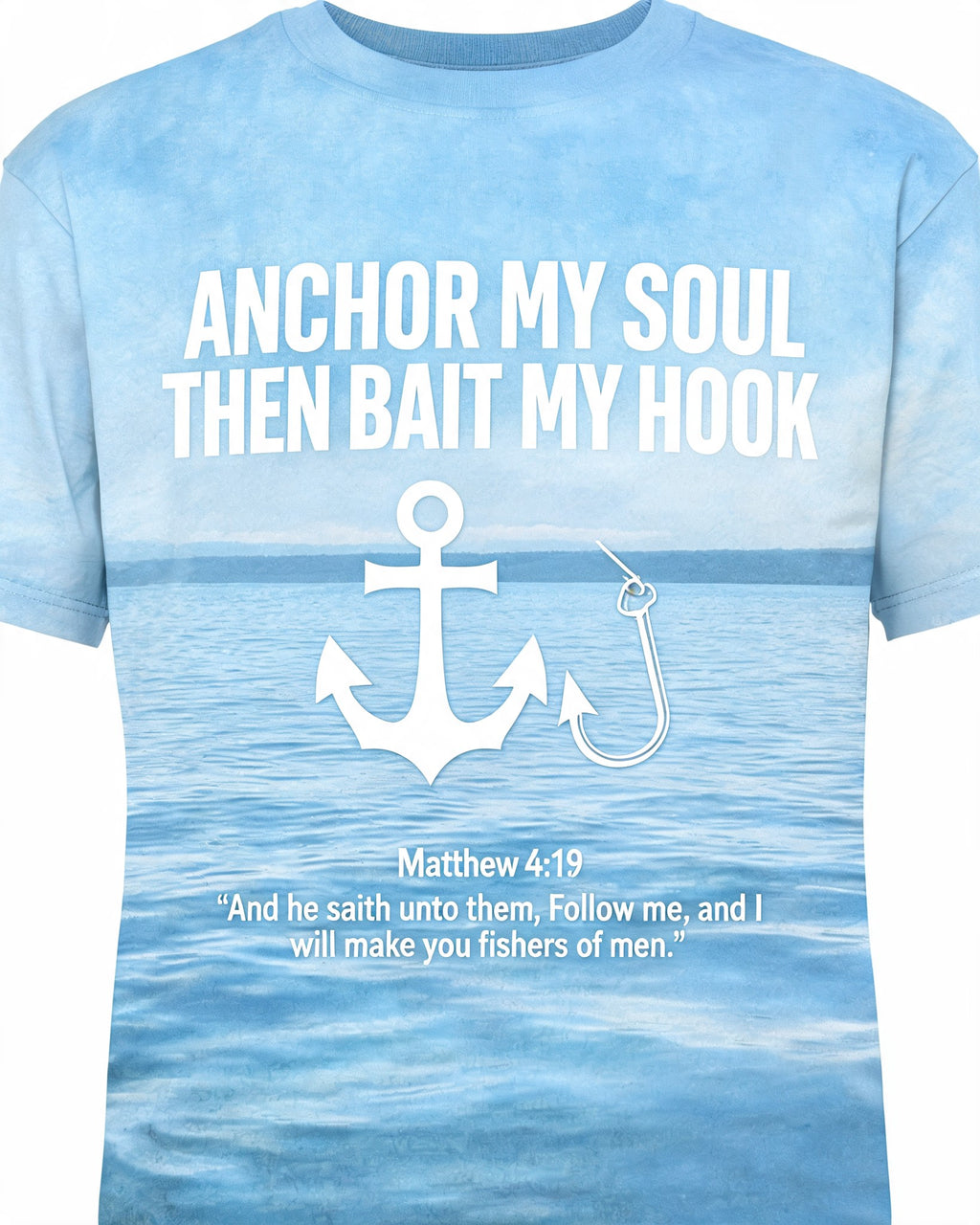 Mens Christian Shirts Funny - Anchor My Soul Then Bait My Hook Faith Fishing Short Sleeve AOP T-shirt
