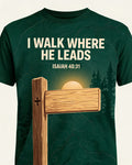 Christian Shirt Cross I Walk Where He Leads Hiking AOP Tee