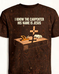 Christian Shirt I Know A Guy The Carpenter Jesus AOP Tee