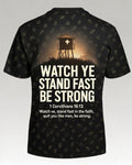 Christian Shirt Guy Watch Ye Stand Fast Be Strong KJV AOP Tee