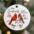 When Cardinals Appear Loved Ones Are Near Personalized Ceramic Ornament, Custom Name, Custom Year
