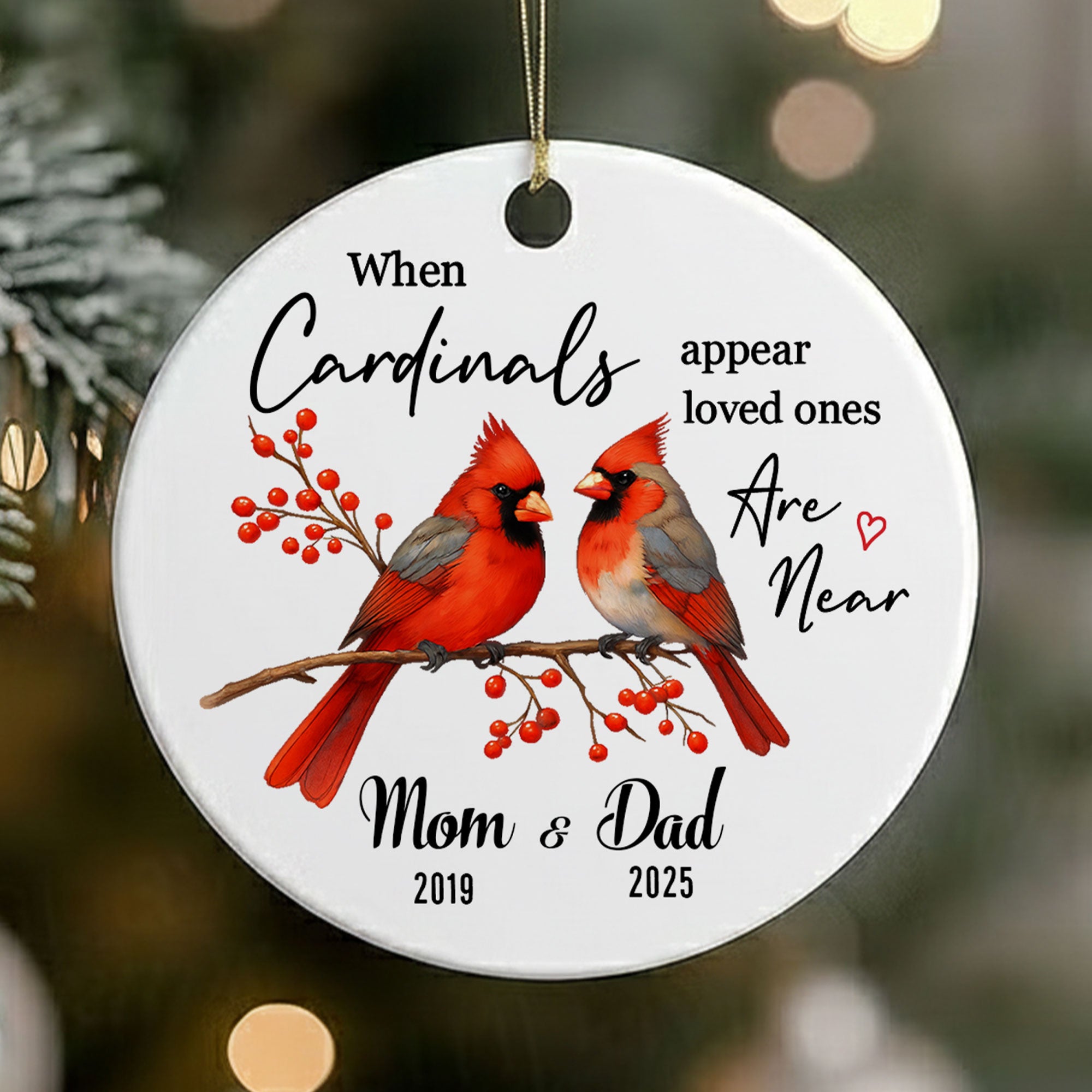 When Cardinals Appear Loved Ones Are Near Personalized Ceramic Ornament, Custom Name, Custom Year