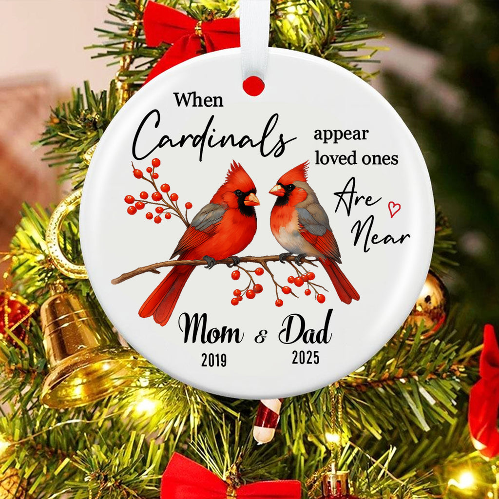 When Cardinals Appear Loved Ones Are Near Personalized Ceramic Ornament, Custom Name, Custom Year