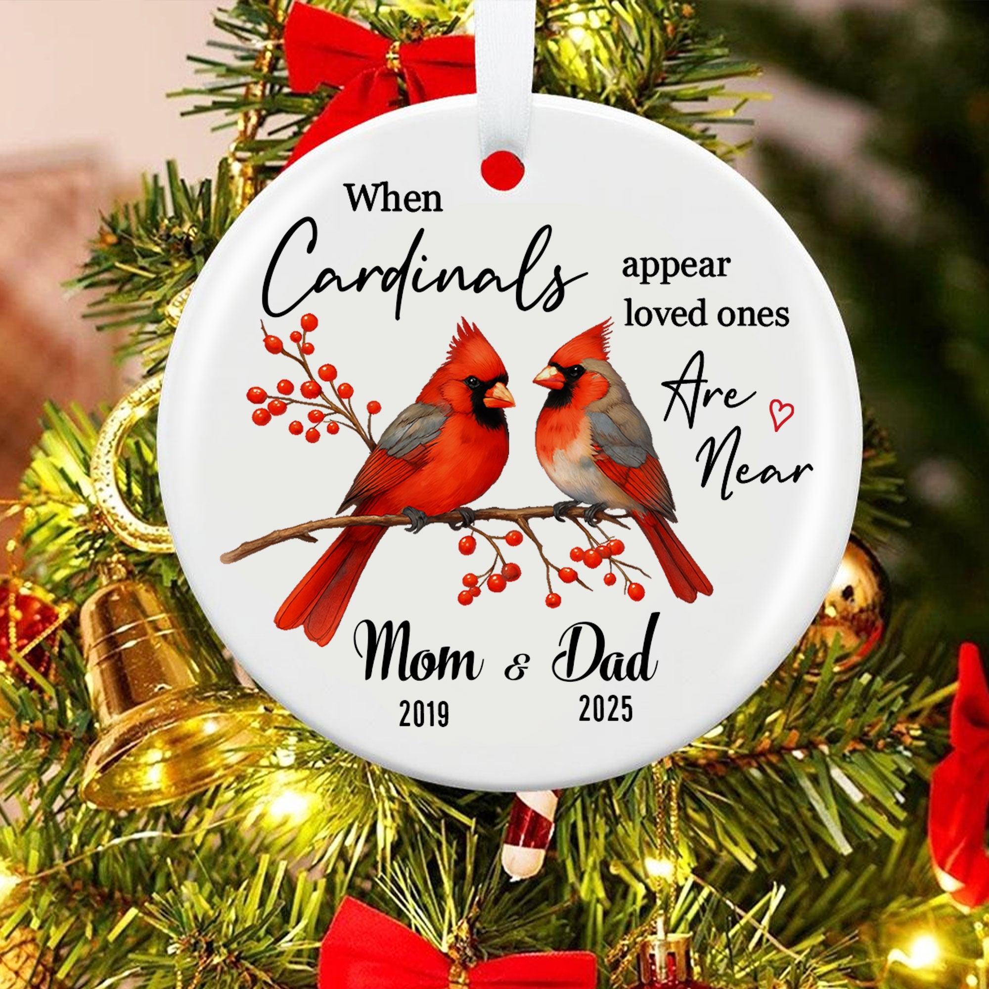 When Cardinals Appear Loved Ones Are Near Personalized Ceramic Ornament, Custom Name, Custom Year