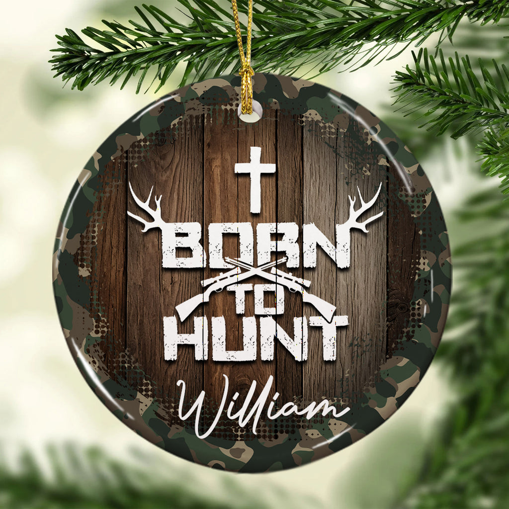 Born To Hunt Personalized Ceramic Ornament, Custom Name