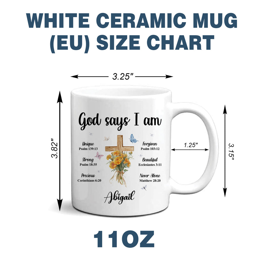 God Says I Am Personalized White Mug, Custom Name and Birth Month Flowers