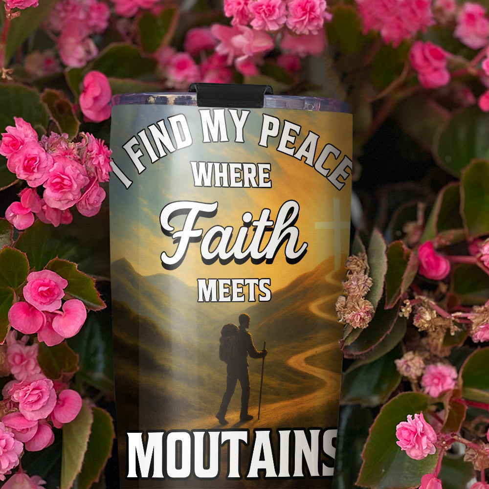 I Find My Peace Where Faith Meets Moutains Personalized Stainless Steel Tumbler, Custom Name
