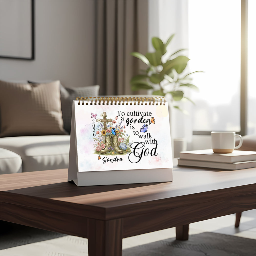 To Cultivate a Garden Is To Walk With God Personalized 2026 Desk Calendar, Custom Name
