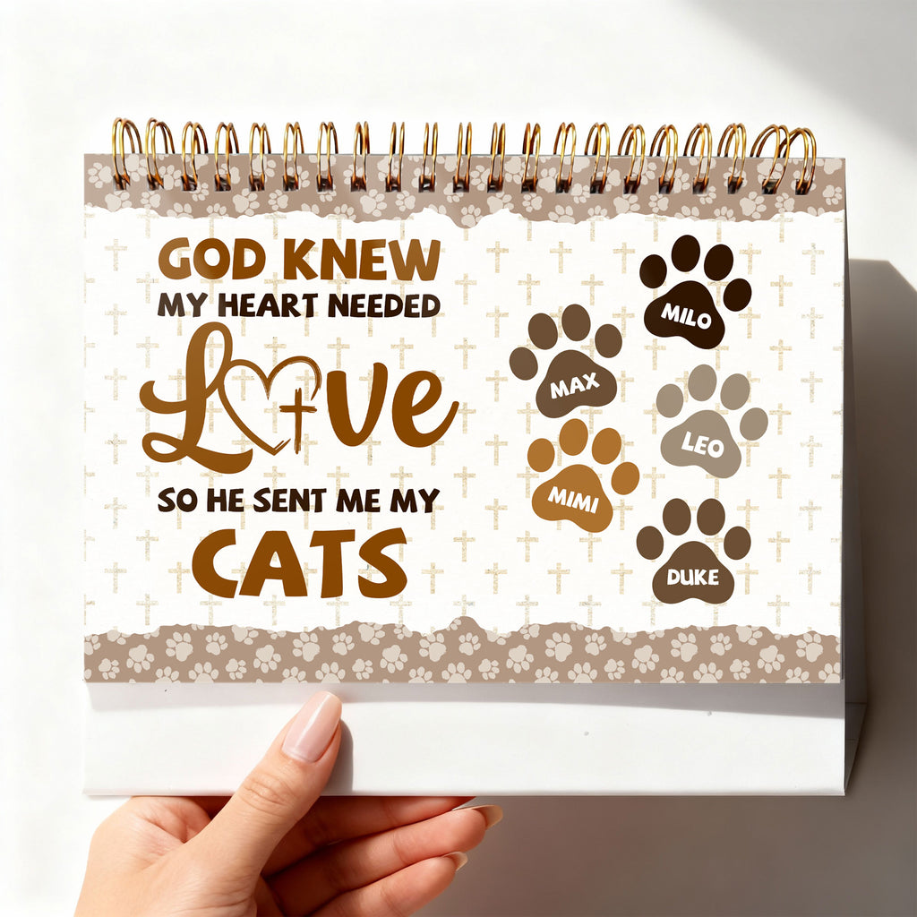 God Knew My Heart Needed Love So He Sent Me My Cats Personalized 2026 Desk Calendar, Custom Name
