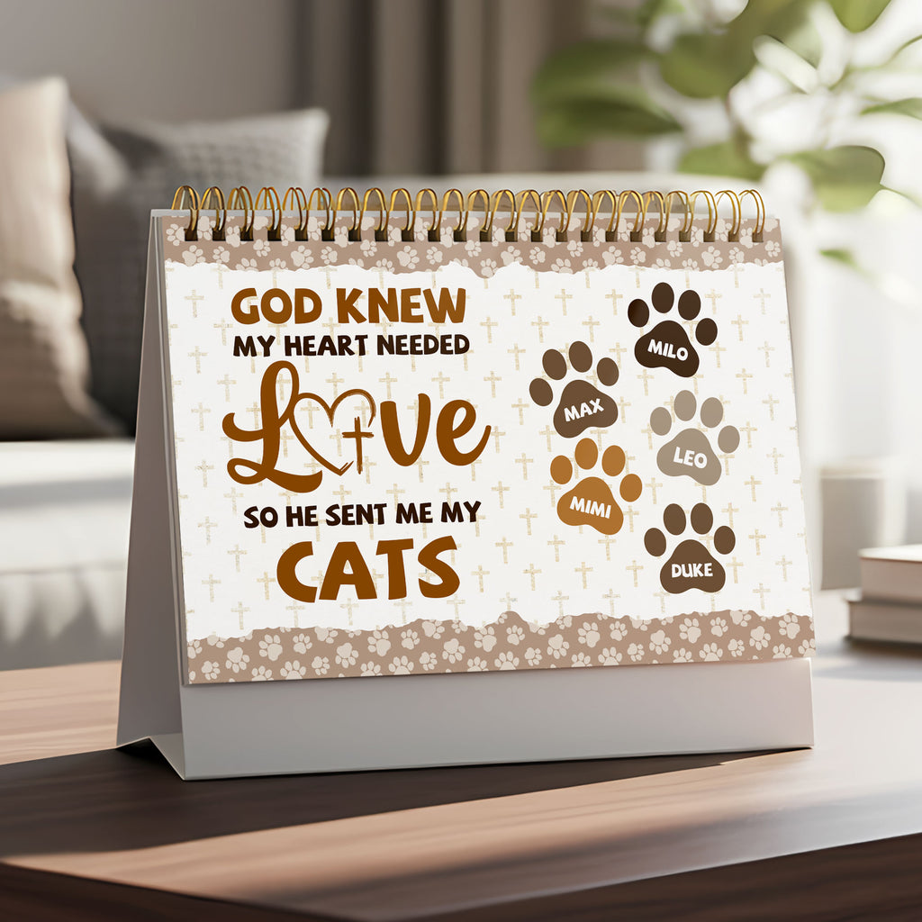 God Knew My Heart Needed Love So He Sent Me My Cats Personalized 2026 Desk Calendar, Custom Name