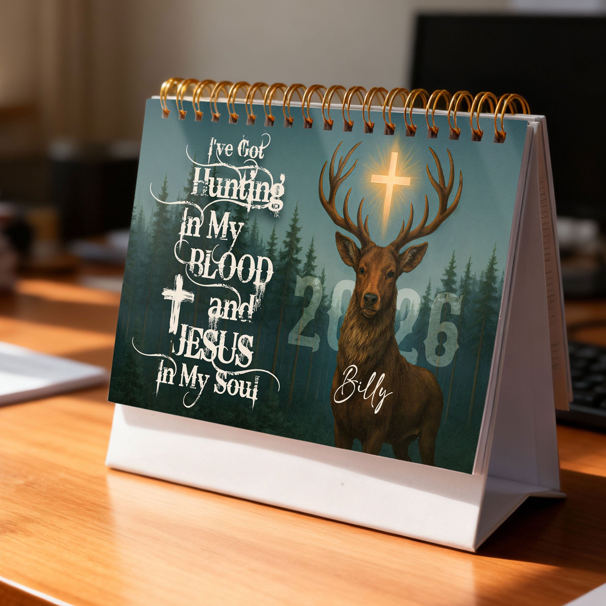 I've Got Hunting In My Blood and Jesus In My Soul Personalized 2026 Desk Calendar, Custom Name