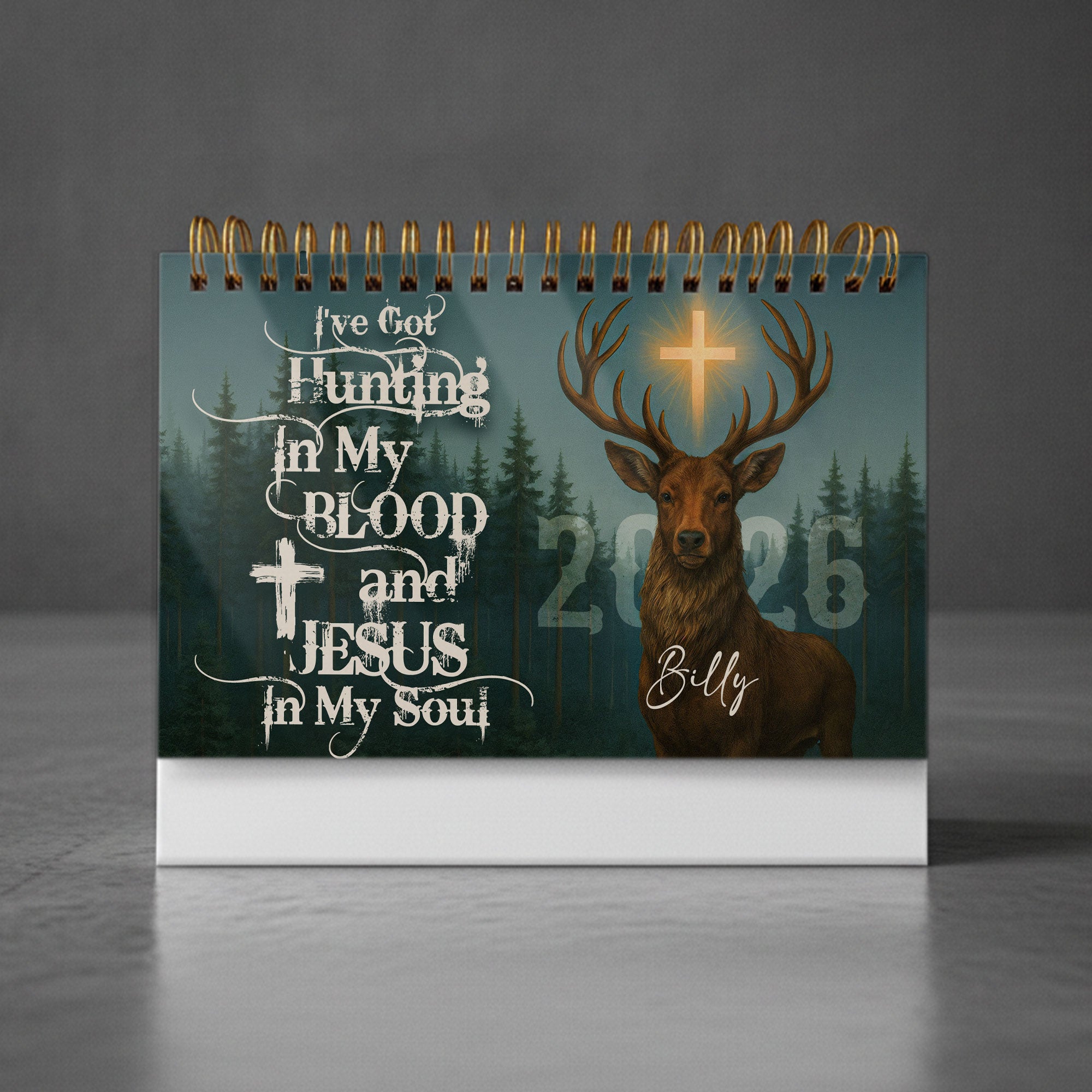 I've Got Hunting In My Blood and Jesus In My Soul Personalized 2026 Desk Calendar, Custom Name