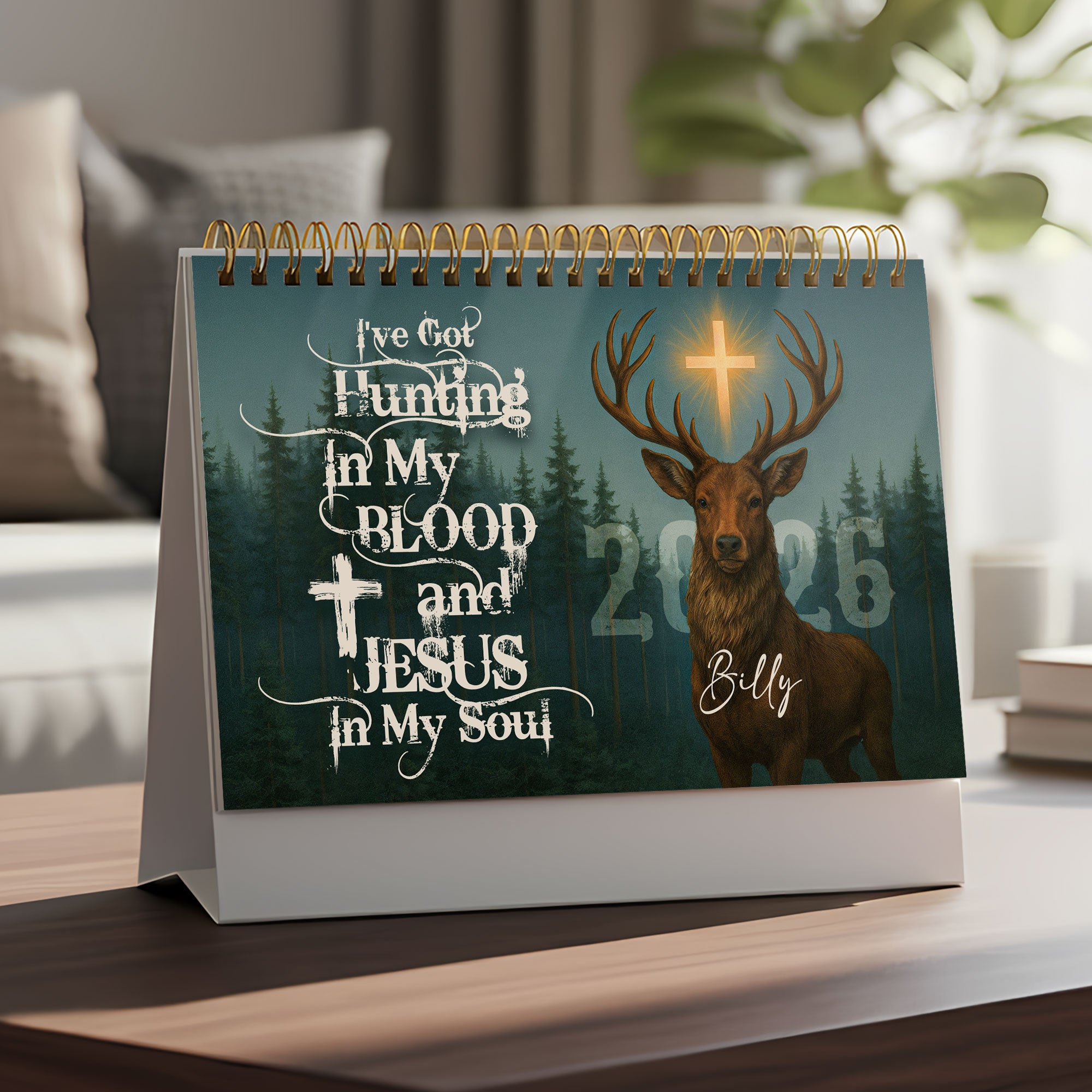 I've Got Hunting In My Blood and Jesus In My Soul Personalized 2026 Desk Calendar, Custom Name