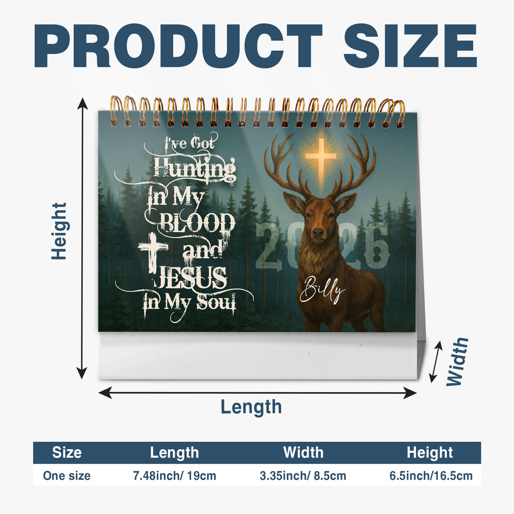 I've Got Hunting In My Blood and Jesus In My Soul Personalized 2026 Desk Calendar, Custom Name