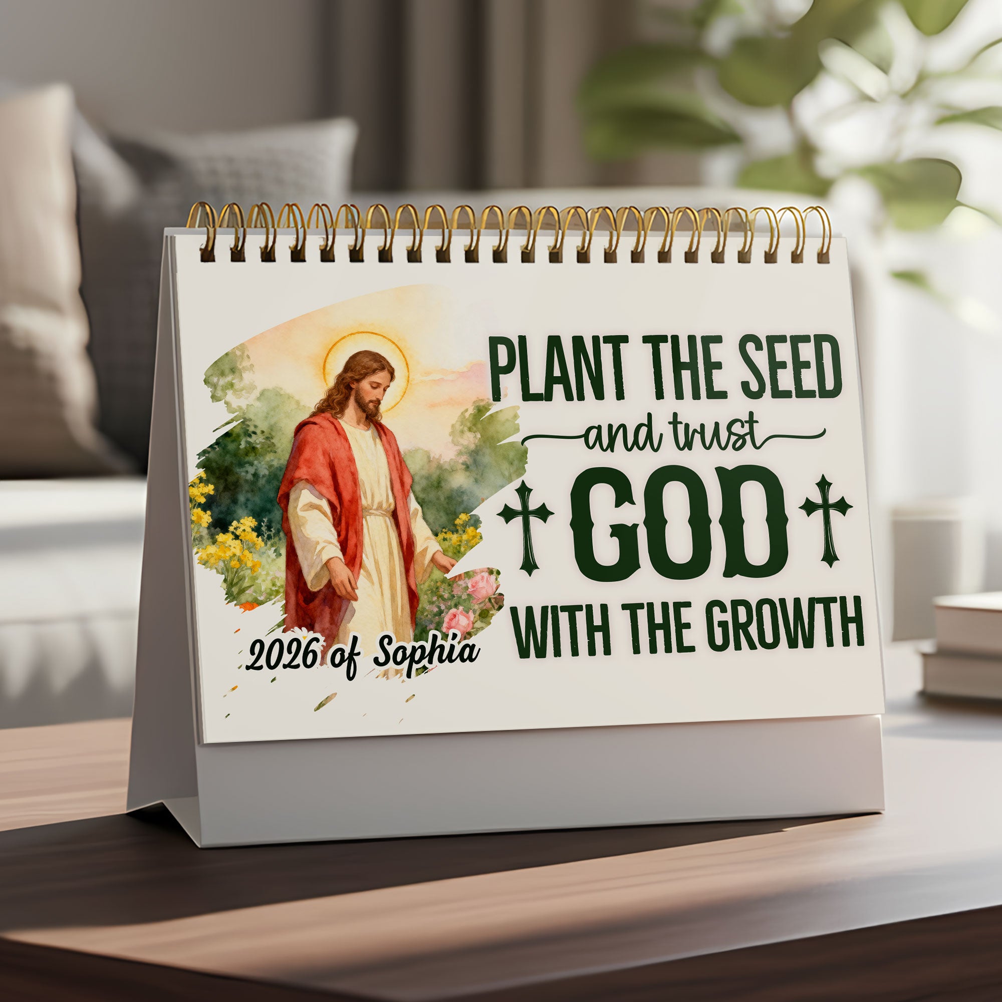 Plant The Seed and Trust God With The Growth Personalized 2026 Desk Calendar, Custom Name