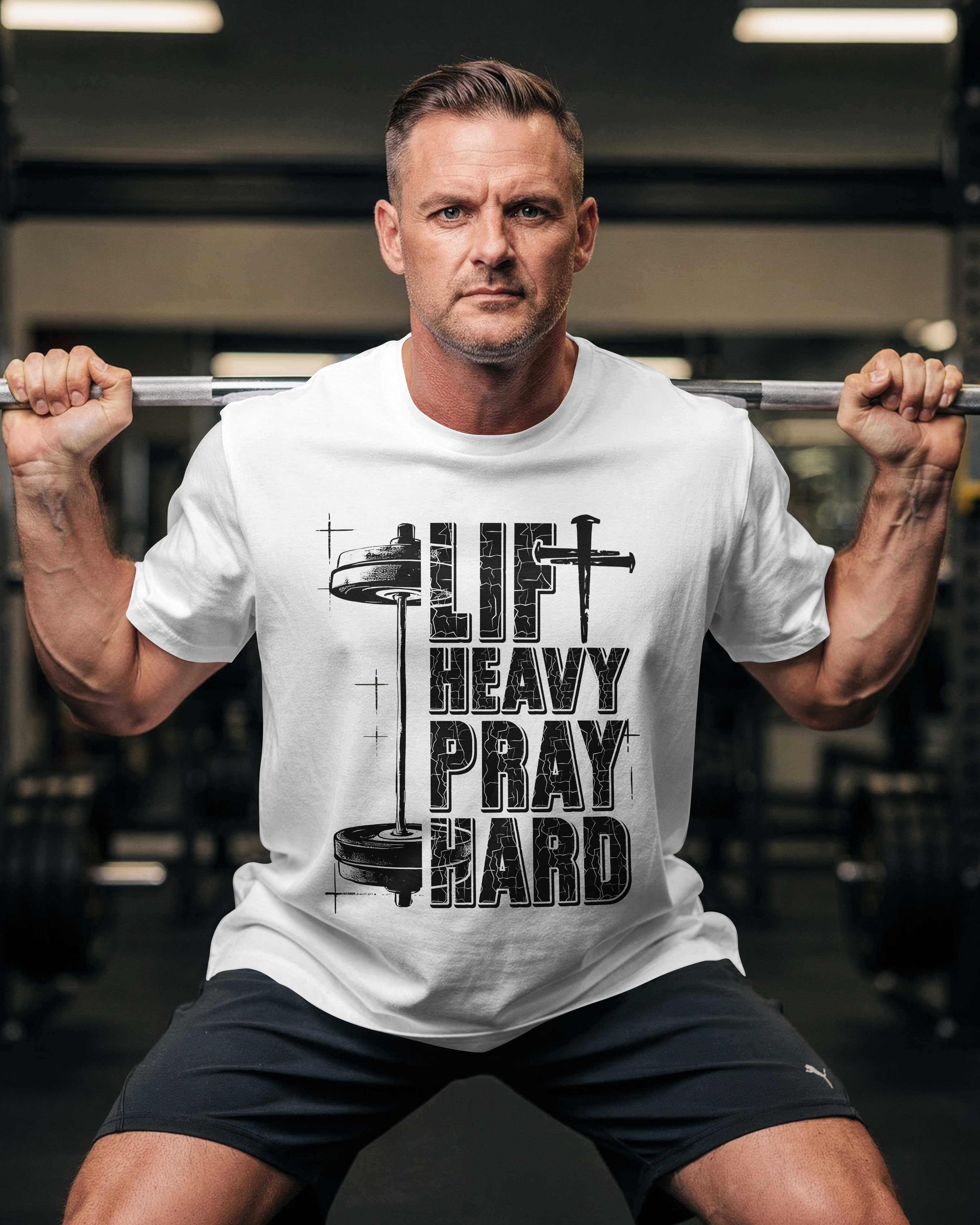 Lift Heavy Pray Hard T-Shirt
