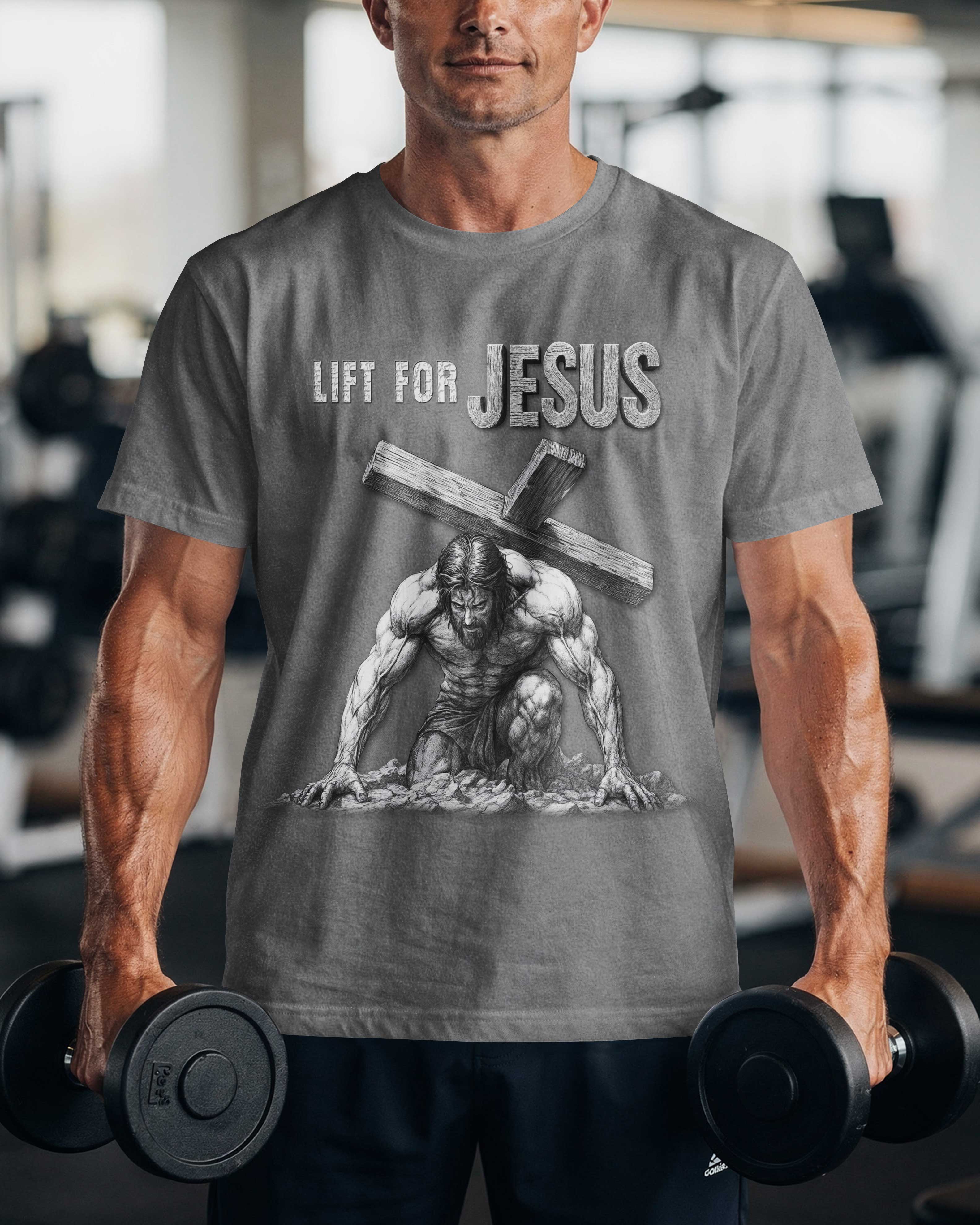 Lift For Jesus T-Shirt