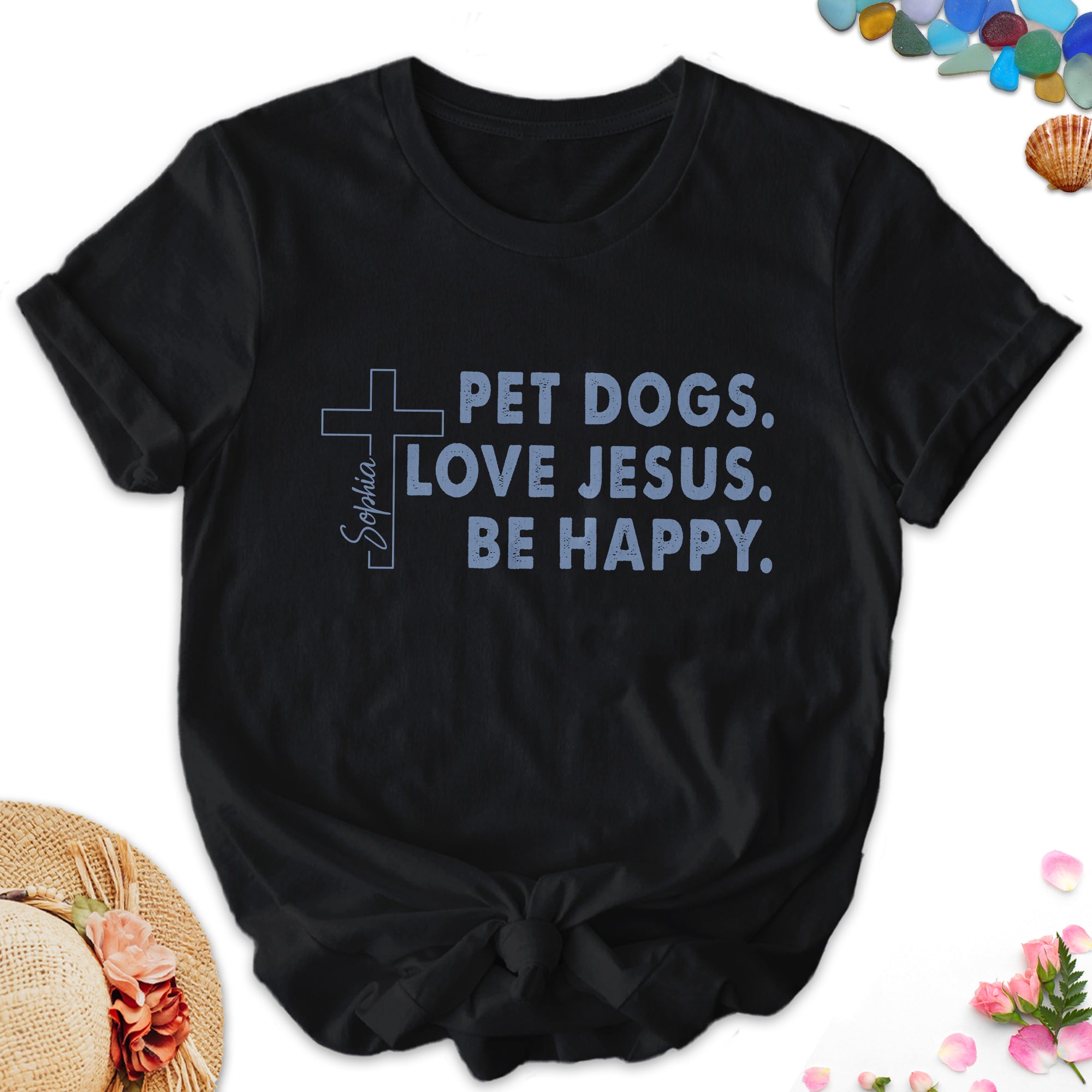 Pet Dogs Love Jesus Be Happy T-Shirt