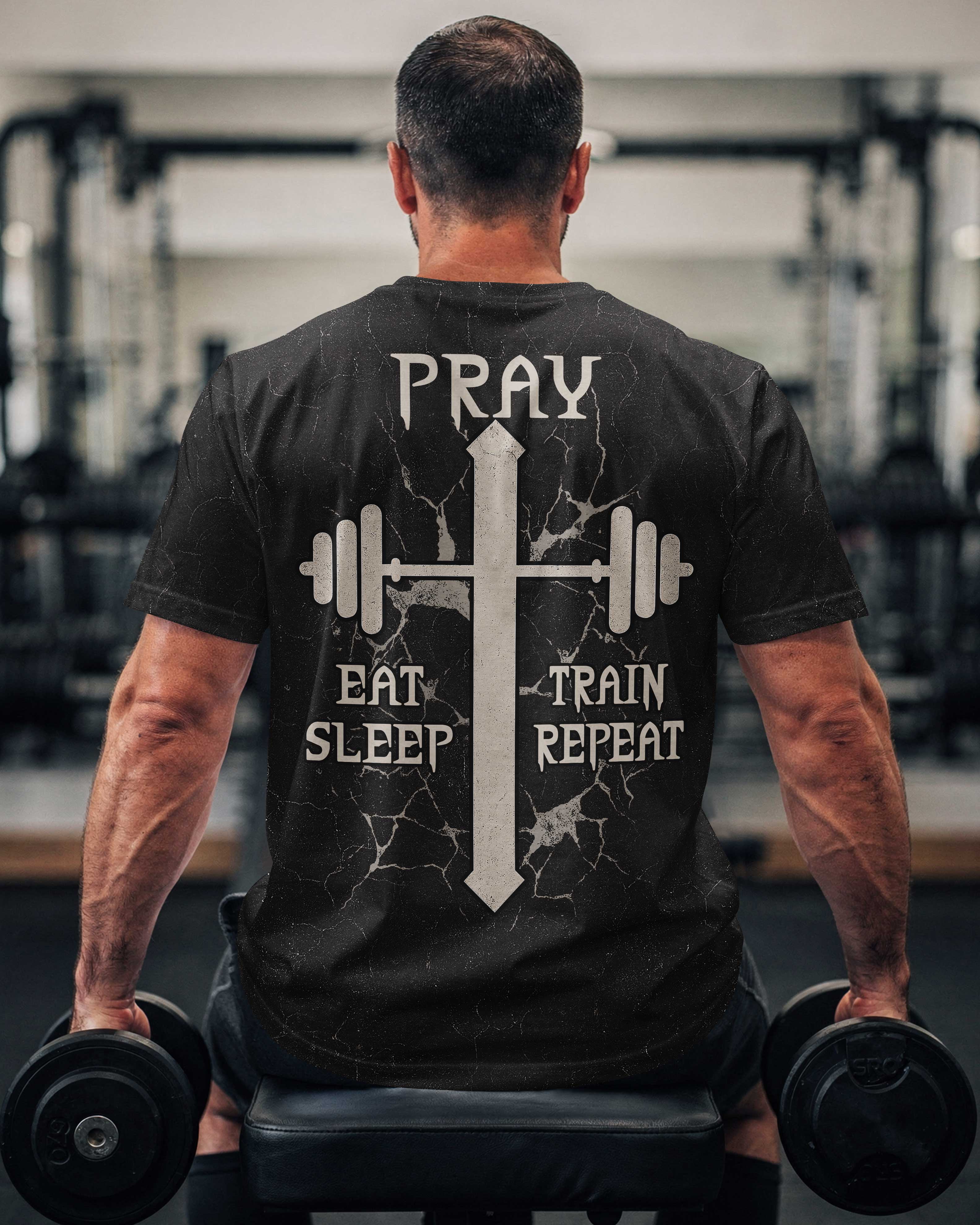 Pray Eat Sleep Train Repeat T-Shirt