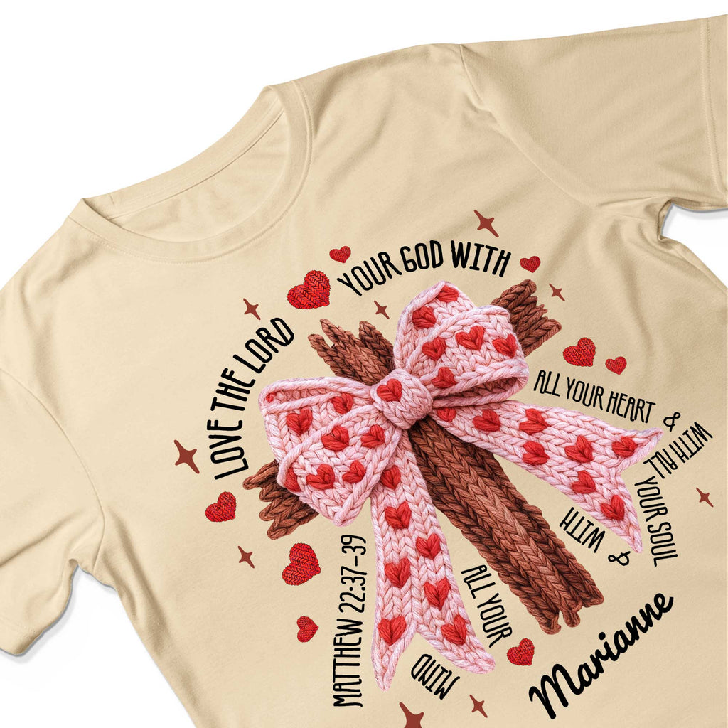 Love The Lord Your God With All Your Heart & With All Your Soul T-Shirt
