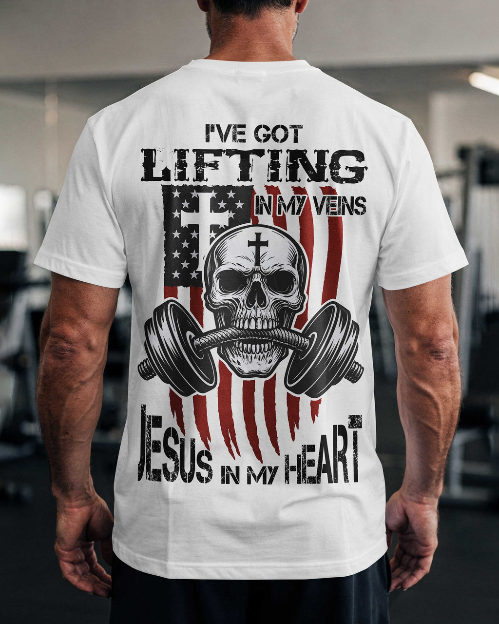 Lifting in my veins Jesus in my heart T-Shirt