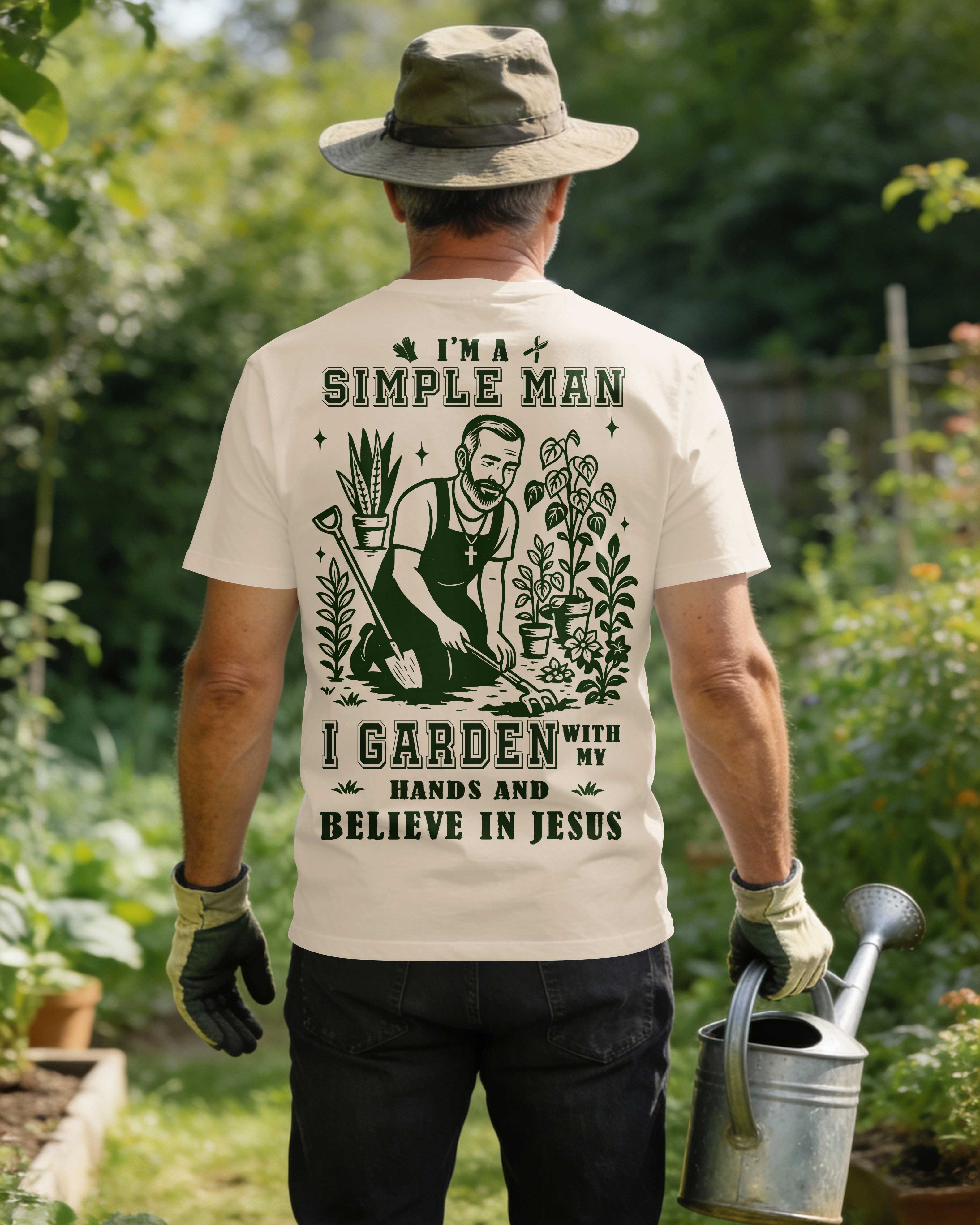 I'm A Simple Man I Garden With My Hands And Believe In Jesus T-Shirt