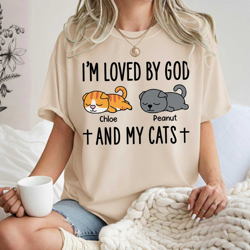 I'm Loved By God And My Cats T-Shirt