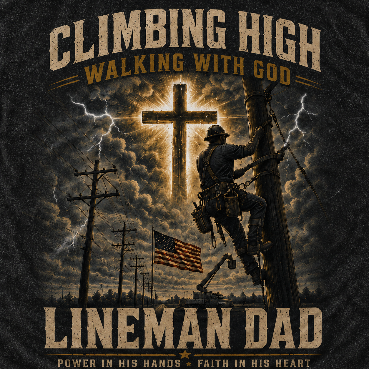 Climbing High Walking With God Lineman Dad T-Shirt