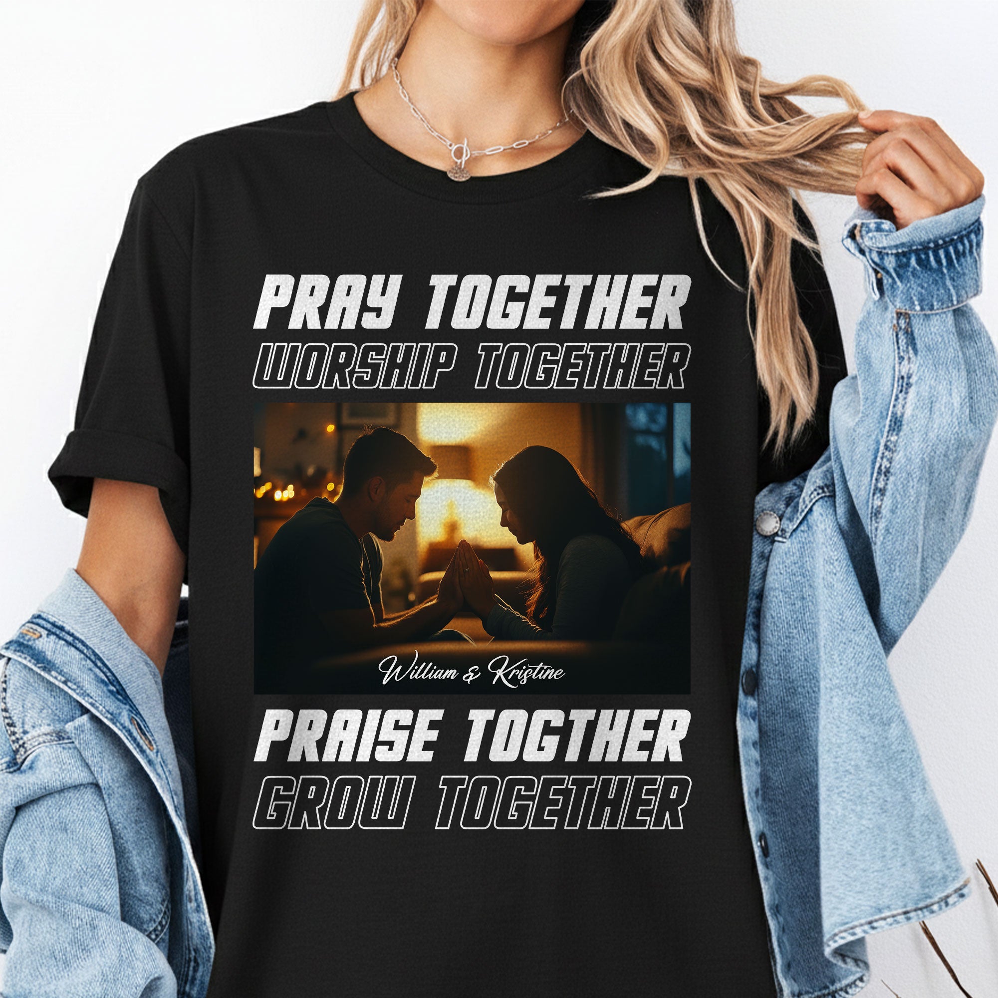 Pray Together Worship Together Praise Together Grow Together Personalized T-Shirt