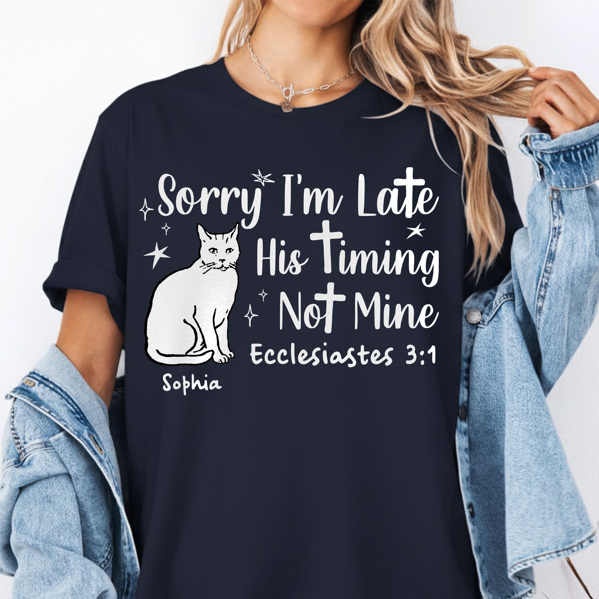 Sorry I'm Late His Timing Not Mine T-Shirt