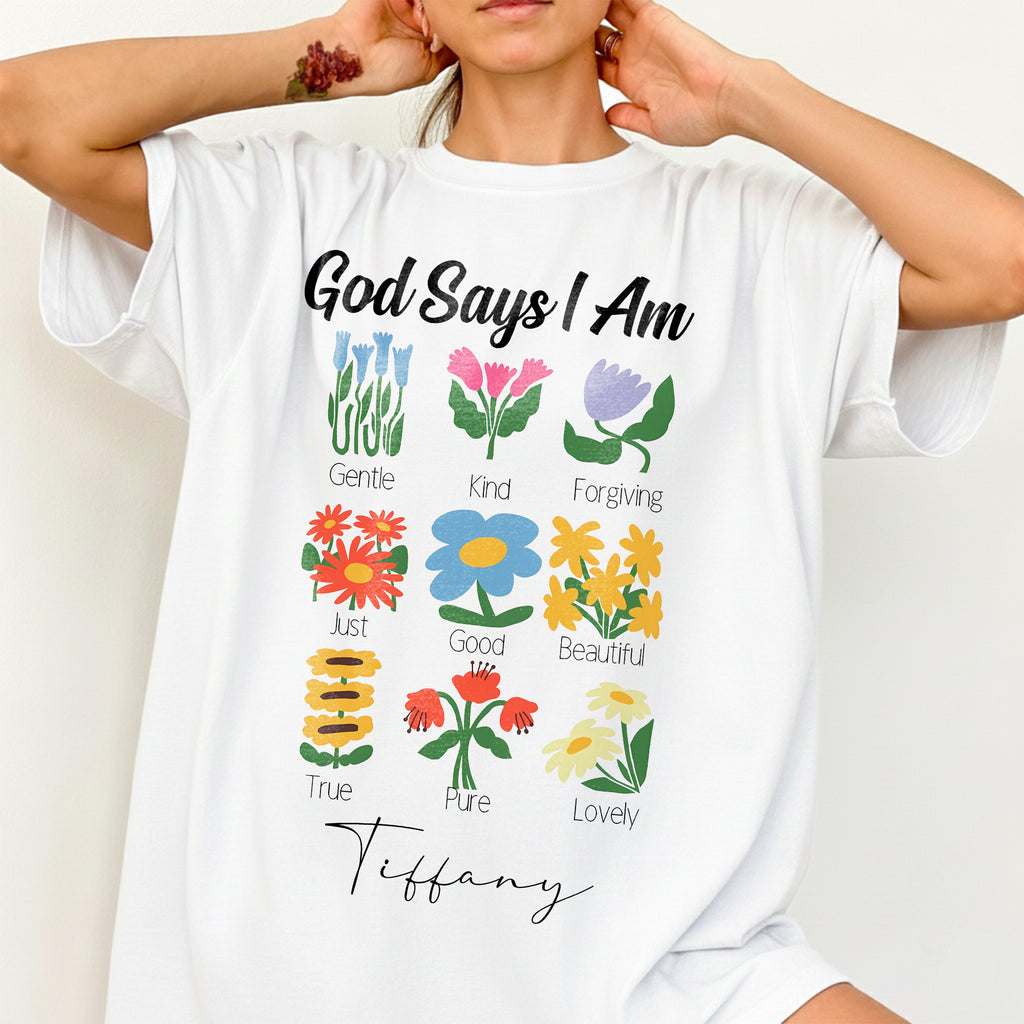 God Says I Am Gentle Kind Forgiving Just Good Beautiful True Pure Lovely T-Shirt