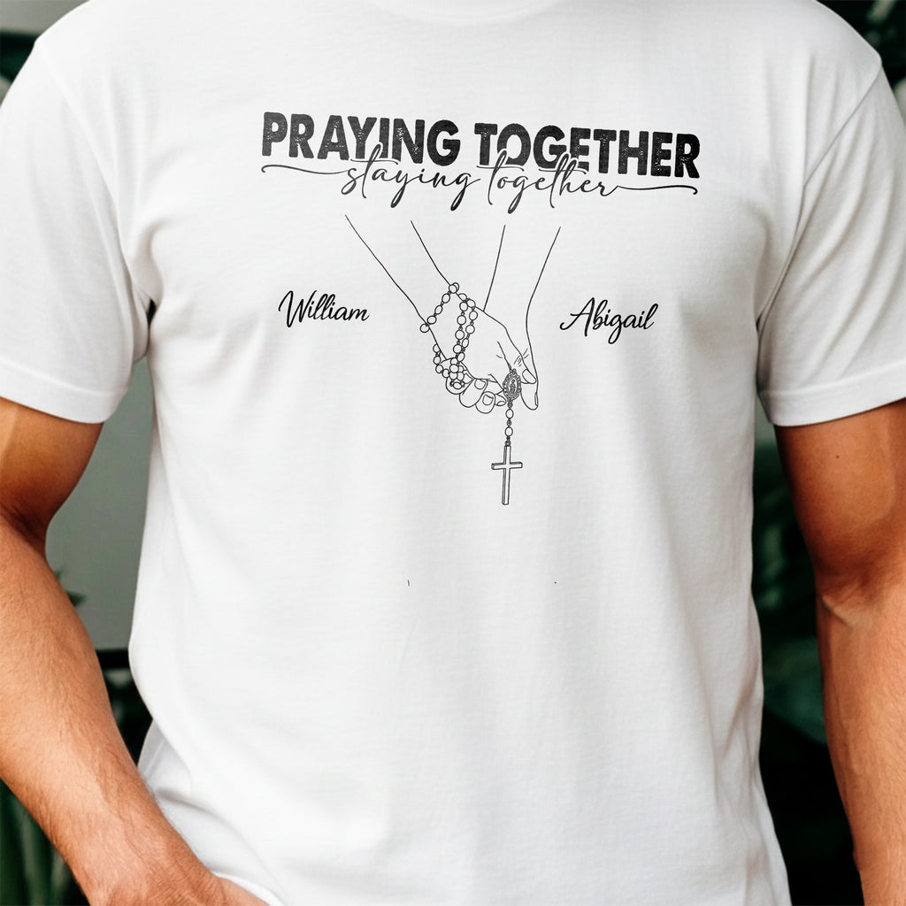 Praying Together Staying Together T-Shirt