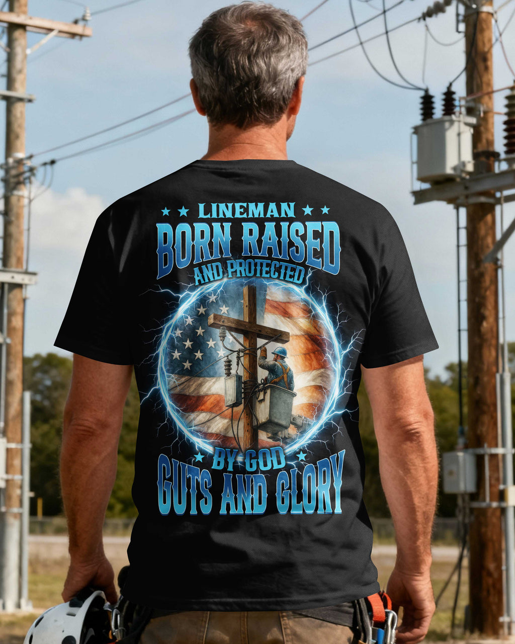 Lineman Born Raised And Protected T-Shirt